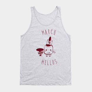 March Mellos Tank Top